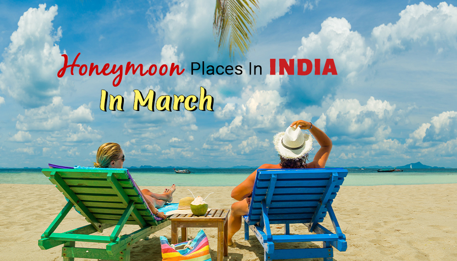 Honeymoon Places In India In March
